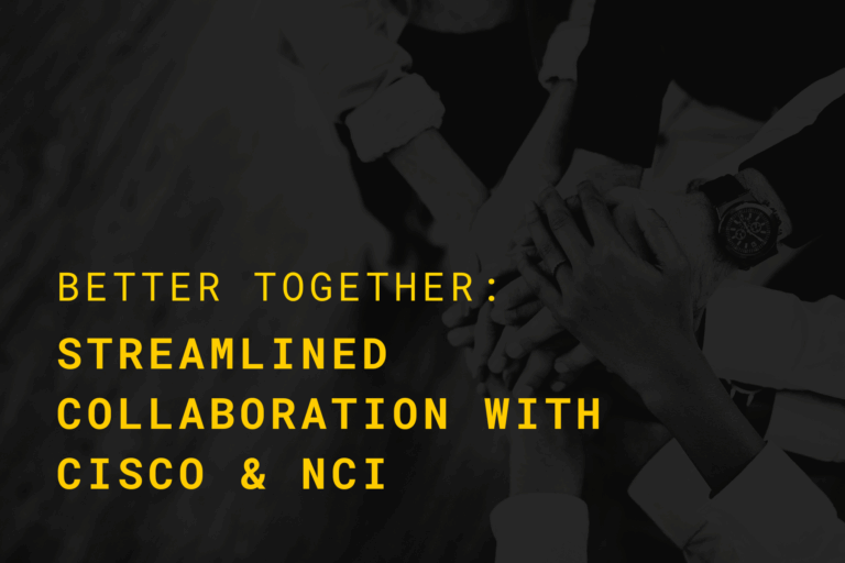 Better Together: Streamlined Collaboration with Cisco & Network Center Inc.